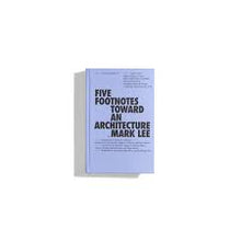 Load image into Gallery viewer, Five Footnotes Toward An Architecture