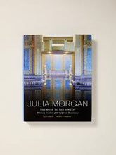 Load image into Gallery viewer, Julia Morgan The Road To San Simeon