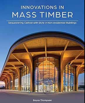 Innovations in Mass Timber