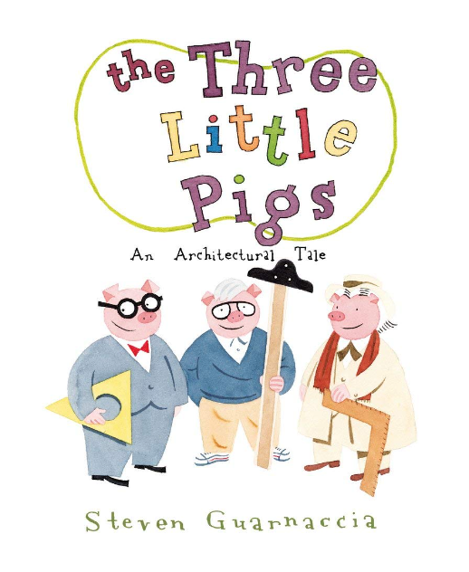 The Three Little Pigs, An Architectural Tale