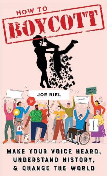 How to Boycott: Make Your Voice Heard, Understand History, & Change the World (Zine)