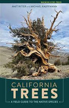Load image into Gallery viewer, California Trees: A Field Guide to the Native Species
