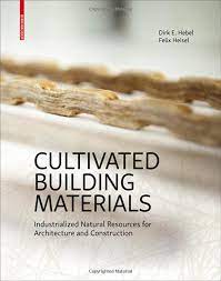 Cultivated Building Materials