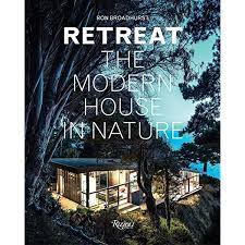 Retreat: The Modern House in Nature