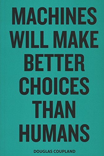 Machines Will Make Better Choices