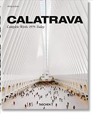 Calatrava Complete Works 1979- Today